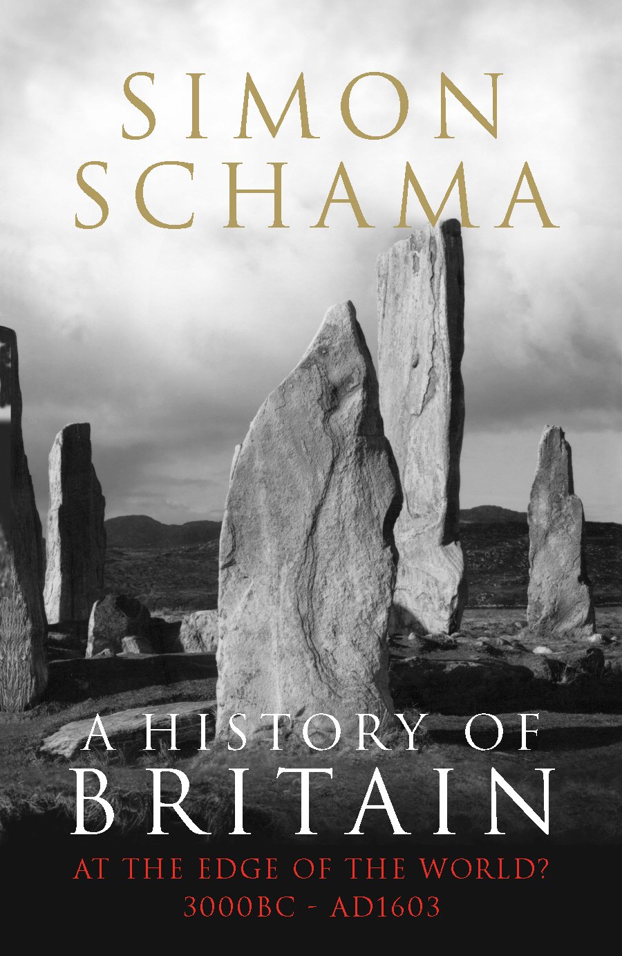 A History of Britain - Volume 1 - Simon Schama